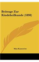 Beitrage Zur Kindeheilkunde (1898)