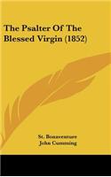 Psalter of the Blessed Virgin (1852)
