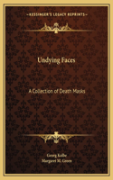 Undying Faces