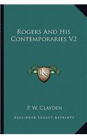 Rogers and His Contemporaries V2