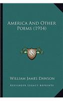 America and Other Poems (1914)