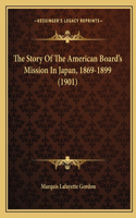 The Story Of The American Board's Mission In Japan, 1869-1899 (1901)