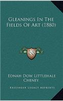 Gleanings In The Fields Of Art (1880)