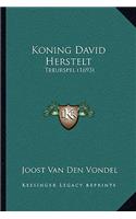 Koning David Herstelt: Treurspel (1693)(Chinese)