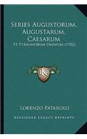 Series Augustorum, Augustarum, Caesarum