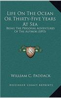 Life On The Ocean Or Thirty-Five Years At Sea