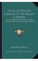 De La Lettre De Change Et Du Billet A Ordre