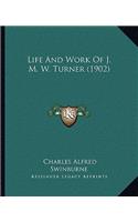 Life And Work Of J. M. W. Turner (1902)