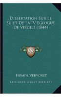 Dissertation Sur Le Sujet De La IV Eglogue De Virgile (1844)