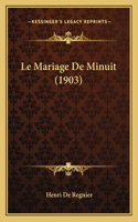 Le Mariage De Minuit (1903)
