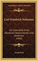 Carl Friedrich Nebenius: Ein Lebensbild Eines Deutschen Staatsmannes Und Gelehrten (1866)