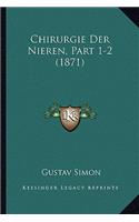 Chirurgie Der Nieren, Part 1-2 (1871)