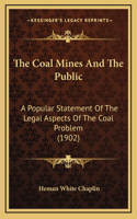 The Coal Mines And The Public