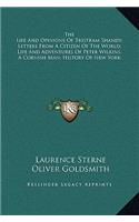 The Life And Opinions Of Tristram Shandy; Letters From A Citizen Of The World; Life And Adventures Of Peter Wilkins, A Cornish Man; History Of New York