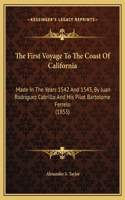 The First Voyage To The Coast Of California