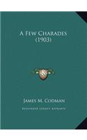A Few Charades (1903)