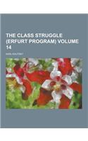 The Class Struggle (Erfurt Program) Volume 14