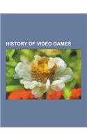 History of Video Games: Super Mario Bros., North American Video Game Crash of 1983, Hunt the Wumpus, Super Mario 64, the Legend of Zelda: Ocar