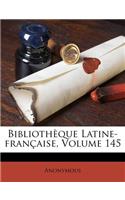 Bibliothèque Latine-française, Volume 145