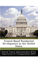 Transit-Based Residential Development in the United States