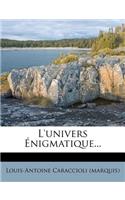 L'Univers Enigmatique...