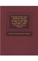 Transportation Rules: Northern Pacific System of Railroads: In Effect Sept. 1883, Revised May, 1886: (English)