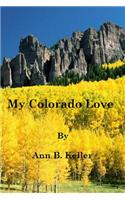 My Colorado Love