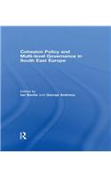 Cohesion Policy and Multi-level Governance in South East Europe