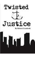 Twisted Justice