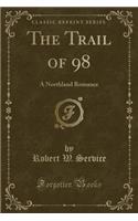 The Trail of 98