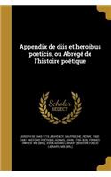 Appendix de diis et heroibus poeticis, ou Abrégé de l'histoire poétique