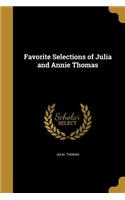 Favorite Selections of Julia and Annie Thomas