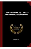 The Mercantile Navy List and Maritime Directory for 1867