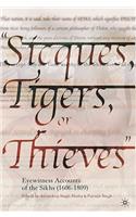 Sicques, Tigers or Thieves