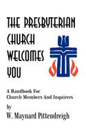 The Presbyterian Church Welcomes You