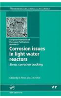 Corrosion Issues in Light Water Reactors: Stress Corrosion Cracking