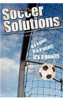 Soccer Solutions: Scoring more goals and Winning the Big Games