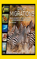 Great Migrations: Whales, Wildebeests, Butterflies, Elephants, and Other Amazing Animals on the Move(National Geographic Kids)