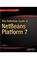 Definitive Guide to Netbeans(tm) Platform 7