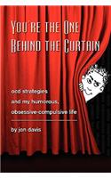 You're the One Behind the Curtain: Ocd Strategies and My Humorous, Obsessive Compulsive Life