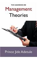 Handbook on Management Theories