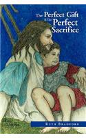 The Perfect Gift &The Perfect Sacrifice