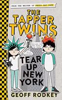 The Tapper Twins Tear up New York: Book 2(The Tapper Twins)