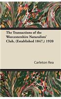 The Transactions of the Worcestershire Naturalists' Club, (Established 1847, ) 1920