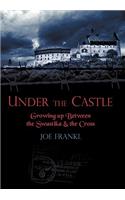 Under the Castle