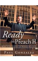 Ready to Preach II: Ready to Use Sermons and Worship Resources