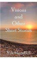 Visions and Other Short Stories