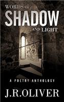Words of Shadow and Light