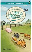 Wild Times at the Bed & Biscuit