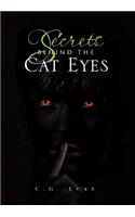 Secrets Behind the Cat Eyes